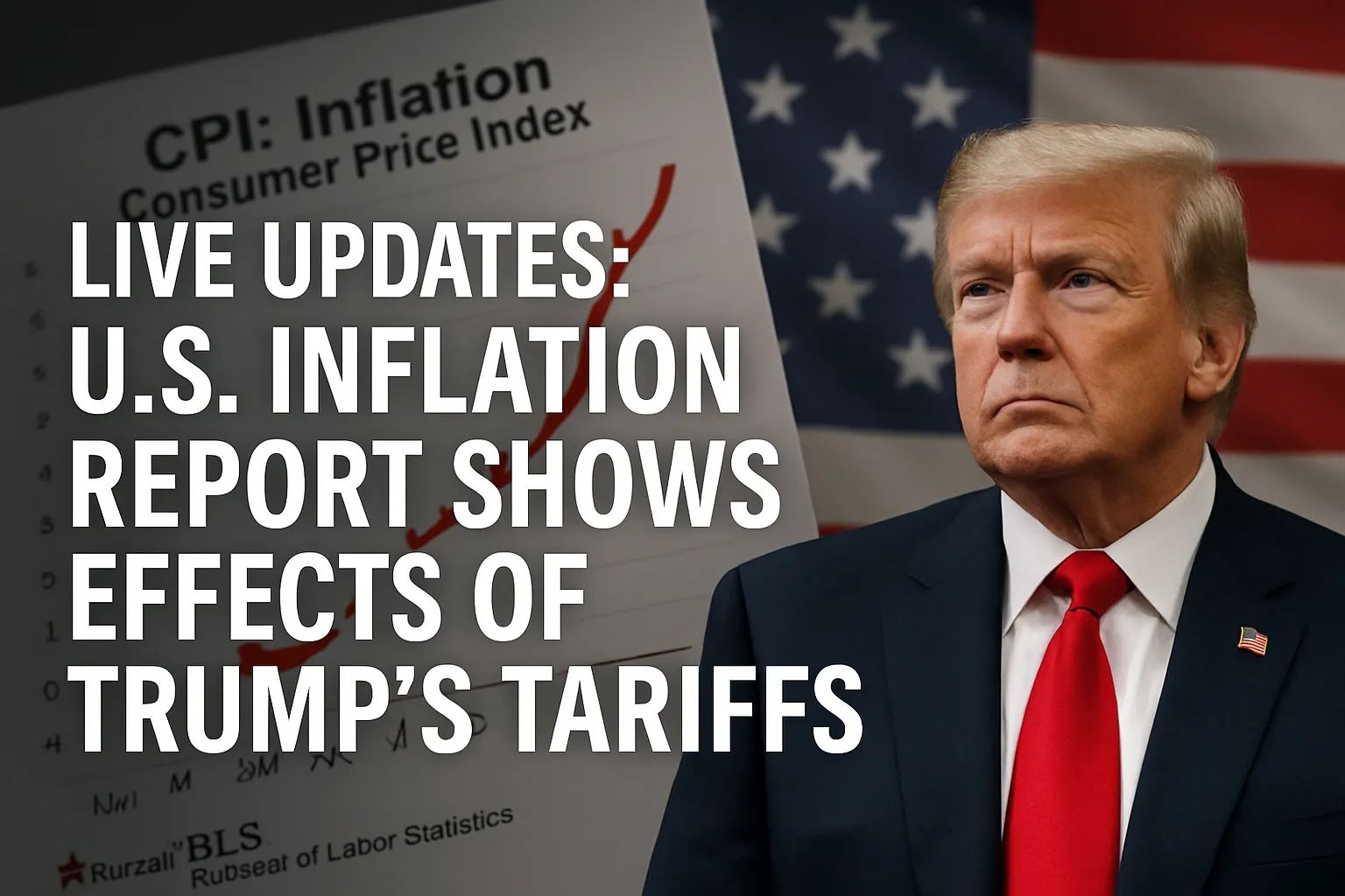 Live Updates: U.S. Inflation Report Shows Effects of Trump’s Tariffs